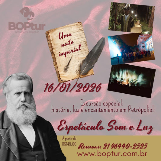 Uma noite imperial!  Espetáculo Som e luz
